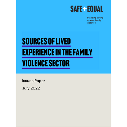 Sources of Lived Experience in the Family Violence Sector Issues Paper